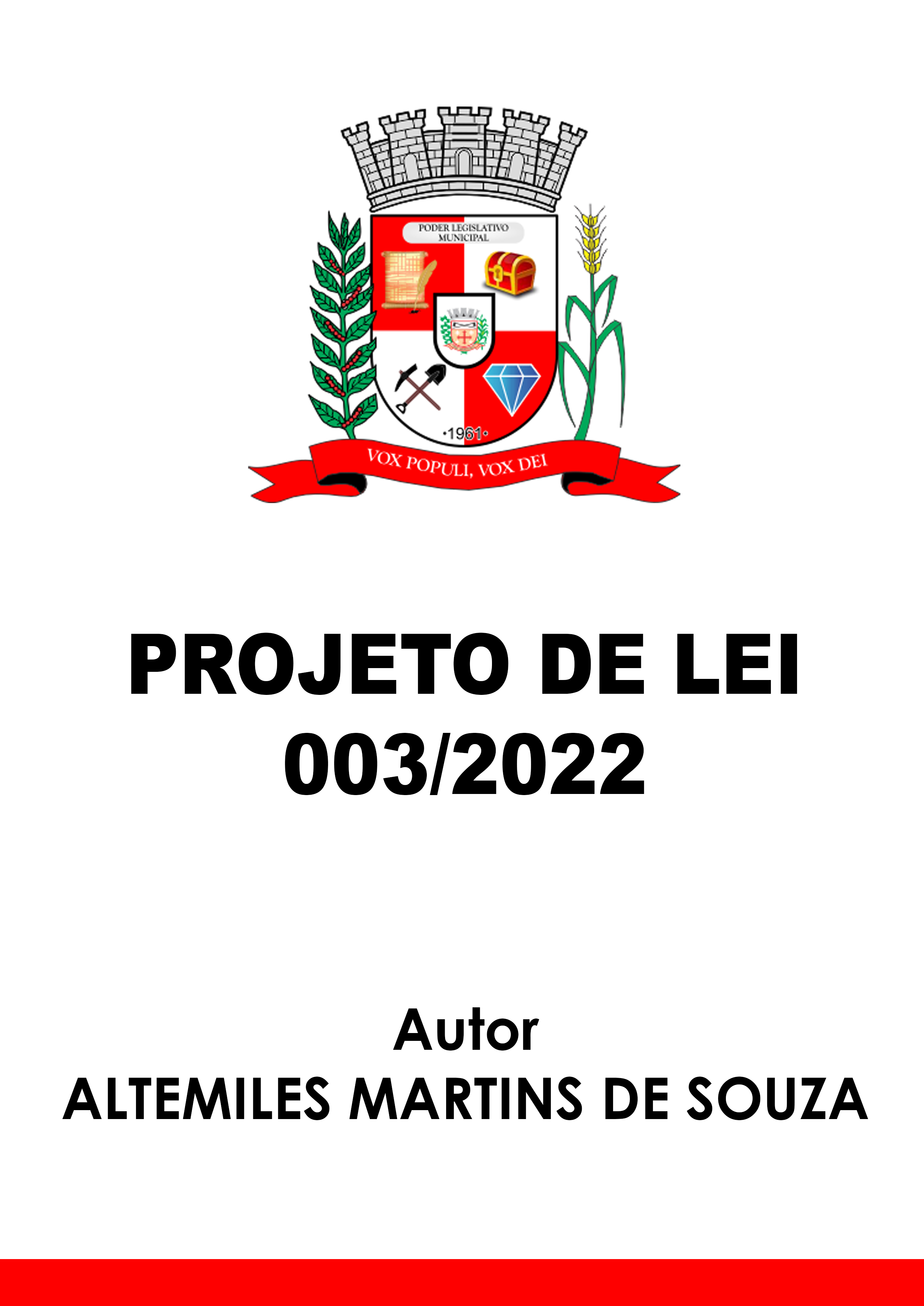 Projeto de Lei 003/2022 - Autor: Altemiles Martins de Souza